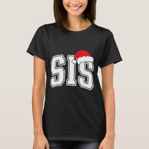 Sis Claus Christmas Matching Family Xmas Pajama Si T-Shirt