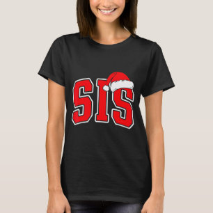 Sis Claus Christmas Matching Family Xmas Pajama Si T-Shirt