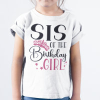 Sis of the Birthday Girl Customised Squad Matching