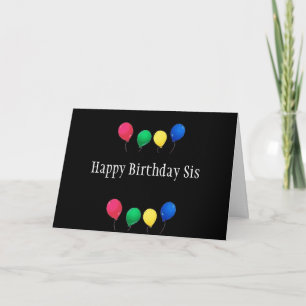 **SIS** ON YOUR "BIRTHDAY" ENJOY AND CELEBRATE CARD