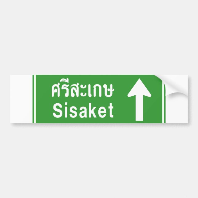 Sisaket Ahead ⚠ Thai Highway Traffic Sign ⚠ Bumper Sticker (Front)