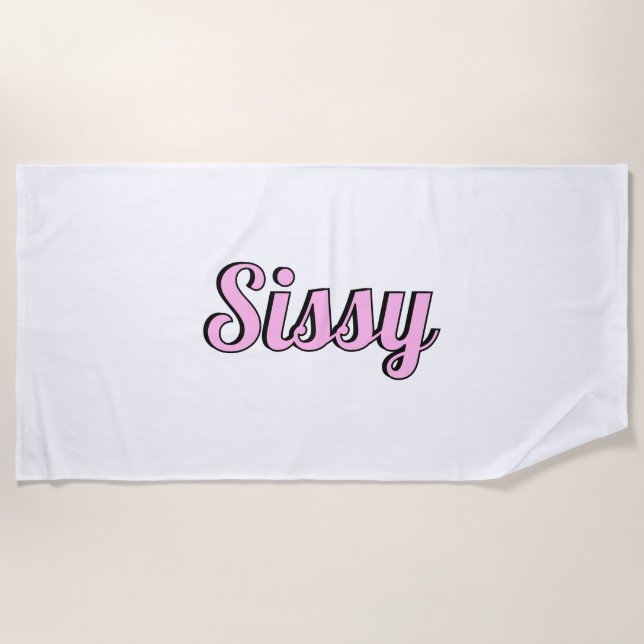 Sissy Beach Towel (Front)
