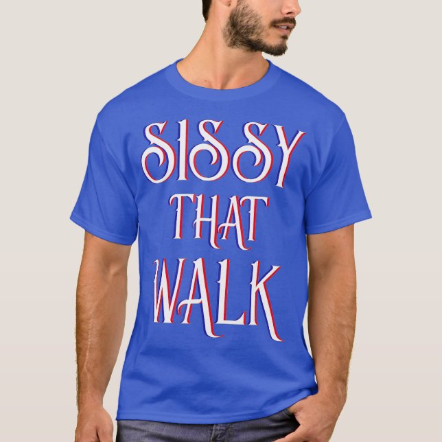 Sissy That Walk Drag Queen Drag Race 3D Graphic T-Shirt (Front)