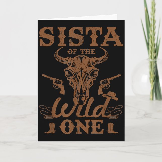 Sista Of The Wild One Cowboy Western Rodeo Party M Card (Front)