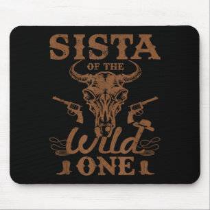 Sista Of The Wild One Cowboy Western Rodeo Party M Mouse Mat