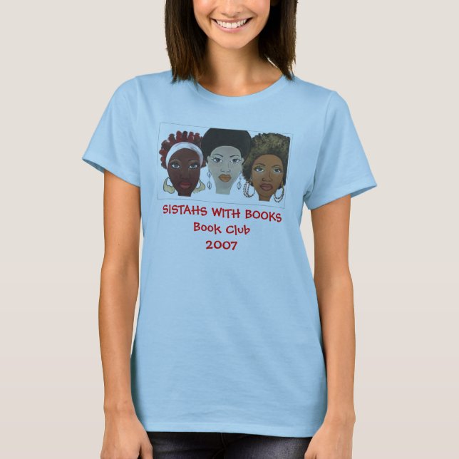 Sistahs With Books T-Shirt (Front)