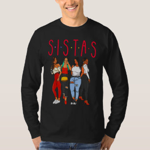 Sistas Black Girl Magic Fun Melanin Women Brown Sk T-Shirt