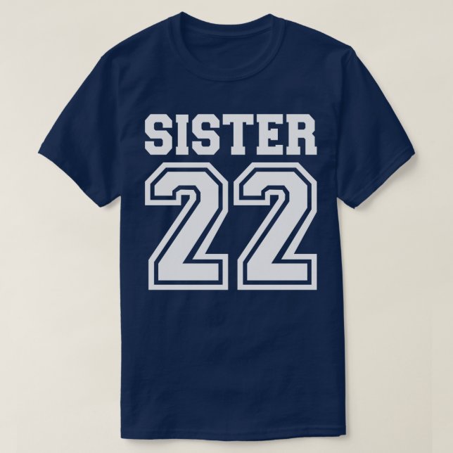 Sister 2022 for new sis T-Shirt (Design Front)