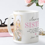 Sister 2 Photo Gift | Pink Sisters Quote Coffee Mug<br><div class="desc">Celebrate the simply amazing sister in your life with a gift as unique as your bond - our cute sibling coffee mug. Personalize it with cherished family photos, your names, and a message of love, wrapped up with a pretty pink heart. The perfect gift to show her that life just...</div>