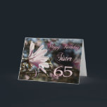 Sister 65th Birthday with magnolia Card<br><div class="desc">A beautiful pink magnolia growing on a tree in springtime. A beautiful card that will be sure to please your sister on her 65th birthday.</div>