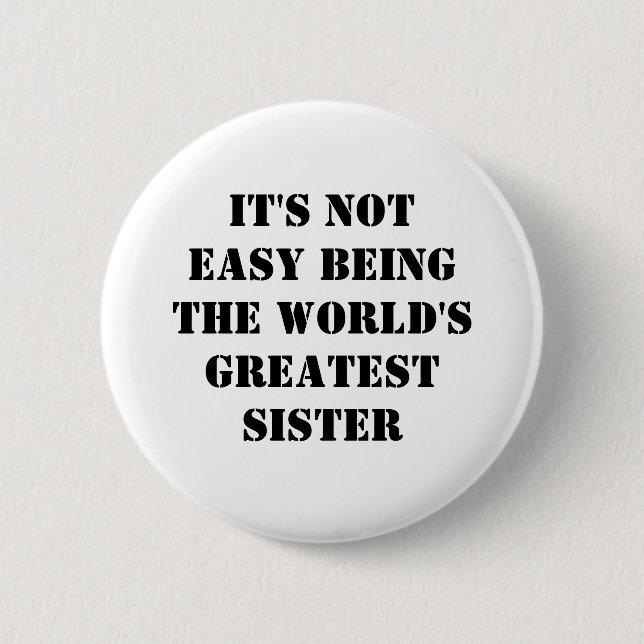 Sister 6 Cm Round Badge (Front)