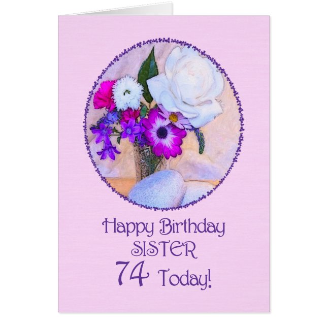 Sister, 74th birthday with painted flowers. (Front)