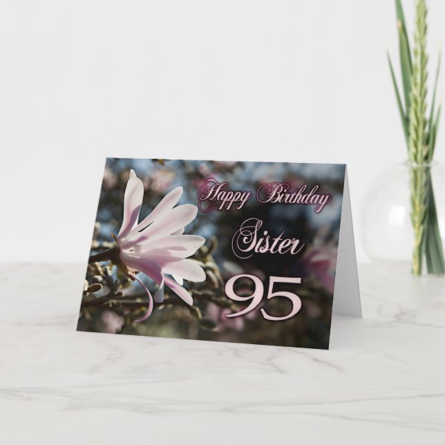 Sister 95th Birthday with magnolia Card (Front)