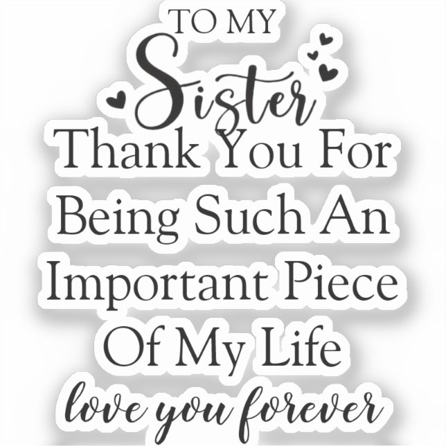 Sister Appreciation Thank You For Being In My Life (Front)