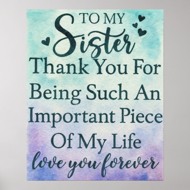 Sister Appreciation Thank You For Being In My Life Poster (Front)