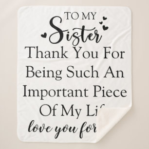 Sister Appreciation Thank You For Being In My Life Sherpa Blanket