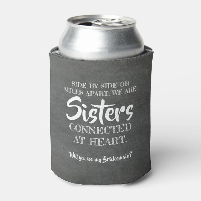 Sister at Heart - Cute Bridesmaid Proposal Can Cooler (Can Front)