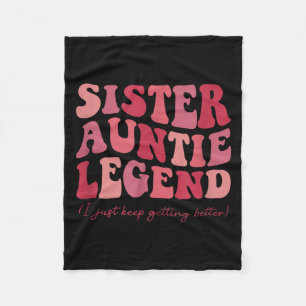 Sister Auntie Legend Groovy Funny Cool Aunties Clu Fleece Blanket
