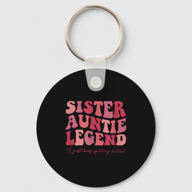 Sister Auntie Legend Groovy Funny Cool Aunties Clu Key Ring (Front)