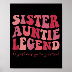 Sister Auntie Legend Groovy Funny Cool Aunties Clu Poster