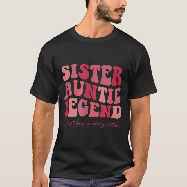 Sister Auntie Legend Groovy Funny Cool Aunties Clu T-Shirt (Front)