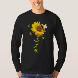 Sister Bees Sunflower Let It Be Flower Sister Day T-Shirt