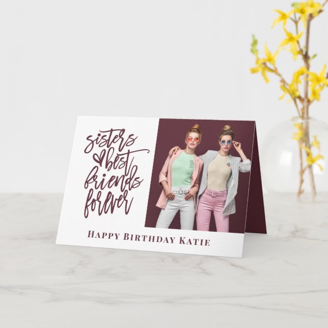 Sister Best Friend Forever Photo burgundy birthday Card (Yellow Flower)