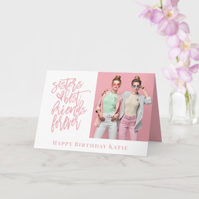 Sister Best Friends Forever Photo Pink Birthday Card (Orchid)