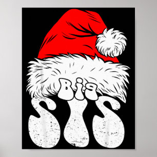 Sister Big Santa Christmas Family Matching Pajamas Poster