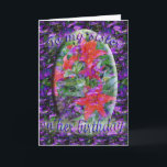 Sister birthday card<br><div class="desc">Background is repeated iris pattern,  with almost stained glass appearance and intense colour.  Focal point is red-orange lilies in oval shape blended with backgrouond.  Text reads,  "To my sister on her birthday."</div>