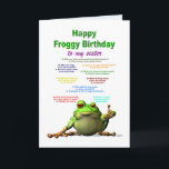 Sister, Birthday, Frog Jokes Card<br><div class="desc">A funny birthday card for your sister. Lots of really bad frog jokes. A cool frog puts his thumb up to show he likes the jokes. give a laugh as well as a cool birthday card.</div>