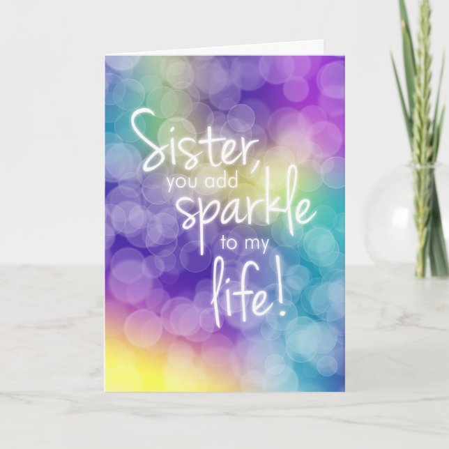 Sister Birthday, You Add Sparkle, Colourful Bokeh Card (Front)