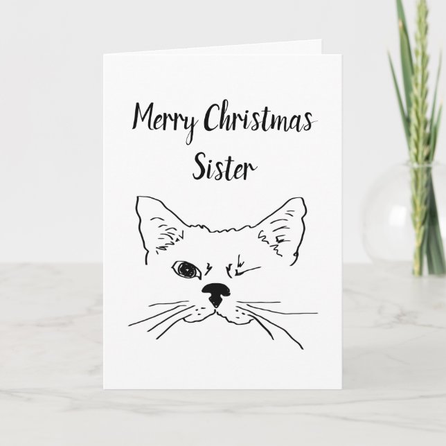 Sister Christmas Humour Quote Winking Cat Fun Holiday Card (Front)