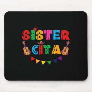 Sister Cita Cinco De Mayo Mexican Party Fiesta Wom Mouse Mat