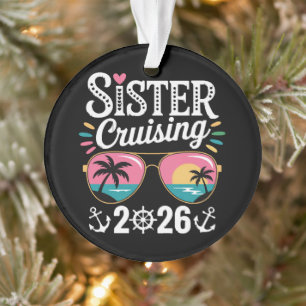 Sister Curising 2026 Ornament