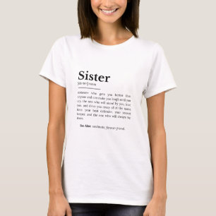 Sister Definition: Best Friend, Confidante T-Shirt