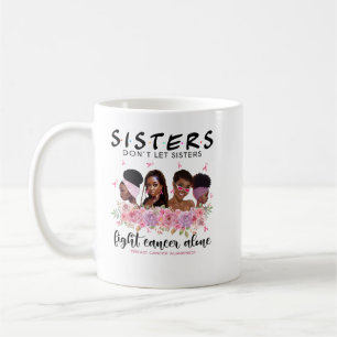 Sister Dont Fight Shirt Coffee Mug