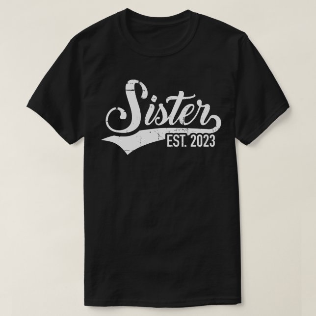 Sister est 2023 T-Shirt (Design Front)