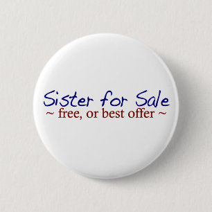 Sister for Sale 6 Cm Round Badge