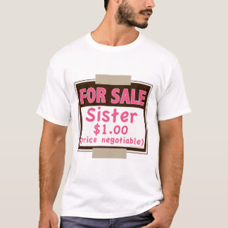 Sister For Sale Toddler Tee Shirt