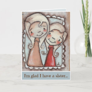Sister, Friend - Birthday Card