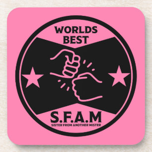 Sister From Another Mister Coaster