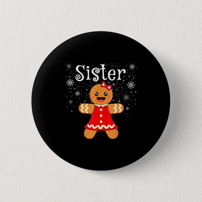 Sister Gingerbread Shirt Girls Kids Funny Matching 6 Cm Round Badge (Front)