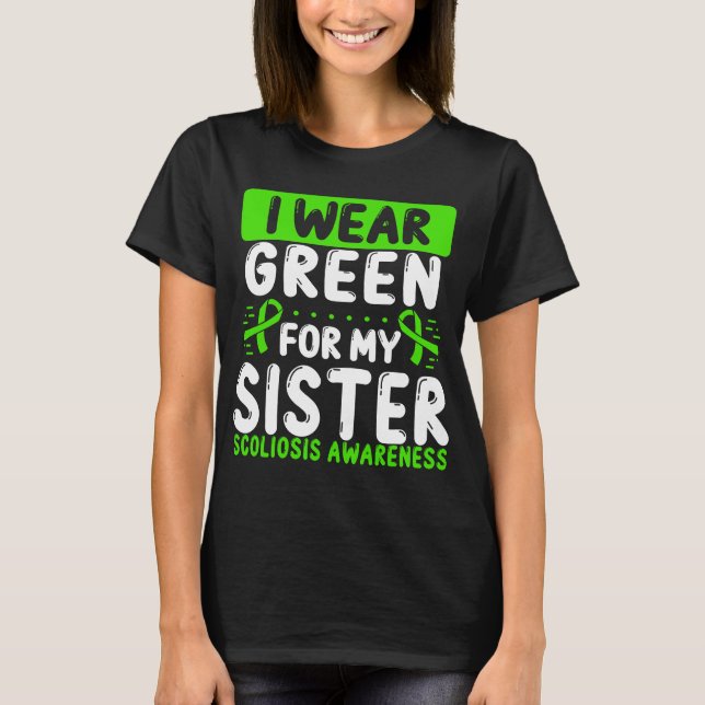 Sister Green Ribbon Twin Scoliosis Awareness T-Shirt (Front)
