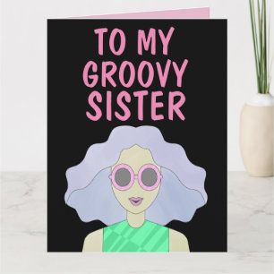 SISTER GROOVY 1960's BIRTHDAY Greeting Card