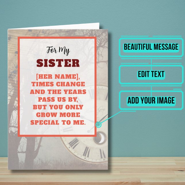 Sister Grows More Special Birthday Card (This sentimental card is for that sister in your life who you appreciate more each year.)