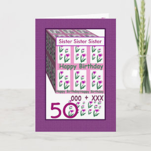 SISTER - Happy 50th Birthday Card