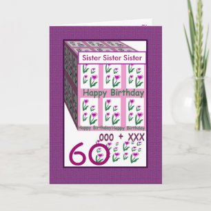 SISTER - Happy 60th Birthday Card