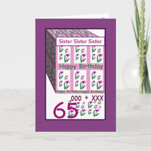 SISTER - Happy 65th Birthday Card