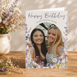 Sister Happy Birthday Wildflower Photo Card